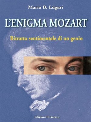 cover image of L'enigma Mozart--Ritratto sentimentale di un genio